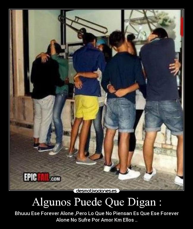 Algunos Puede Que Digan : - 
