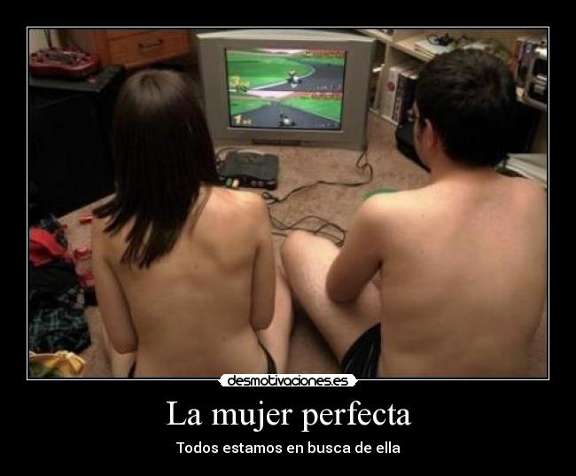 La mujer perfecta - Todos estamos en busca de ella