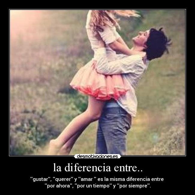 la diferencia entre.. - 