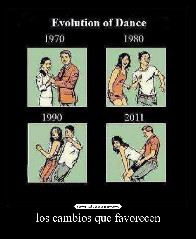 los cambios que favorecen -