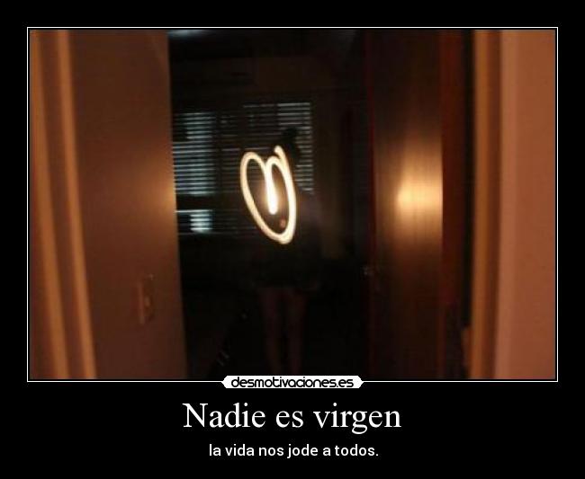 Nadie es virgen - 