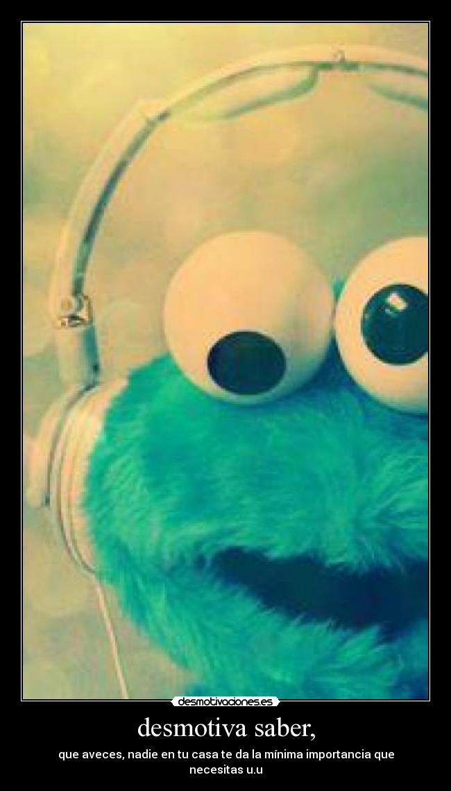 desmotiva saber, -