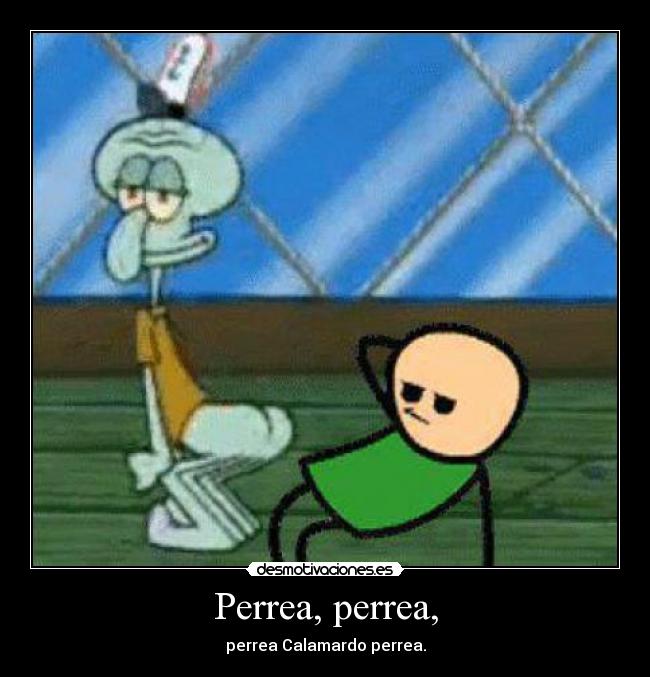 Perrea, perrea, - 