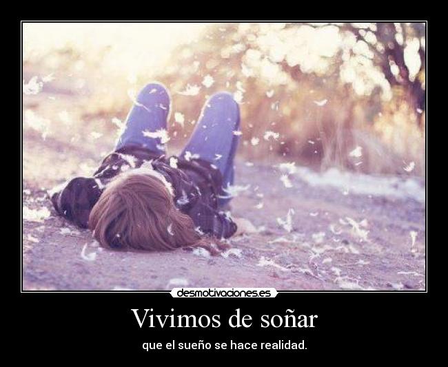 Vivimos de soñar - 