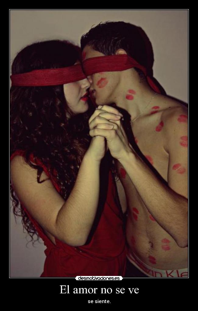 El amor no se ve - 
