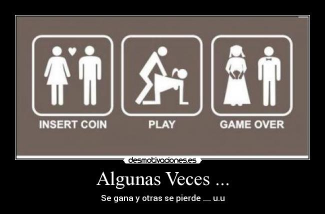 Algunas Veces ... -
