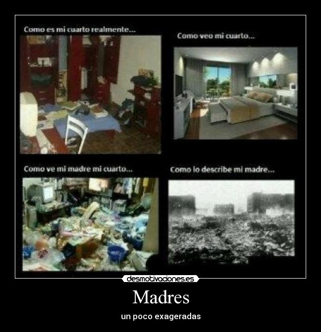 Madres - un poco exageradas