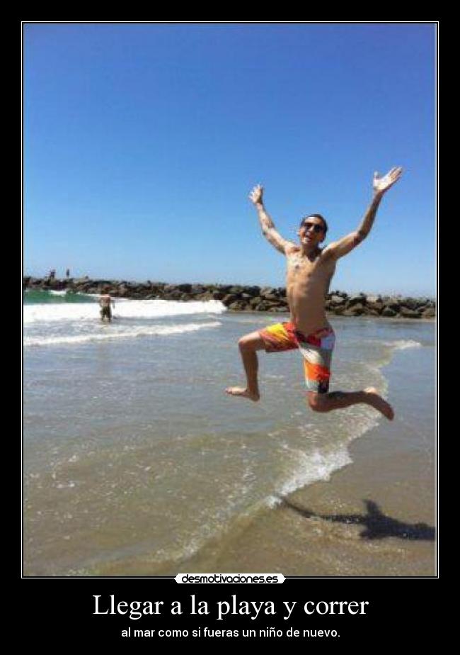 Llegar a la playa y correr - 
