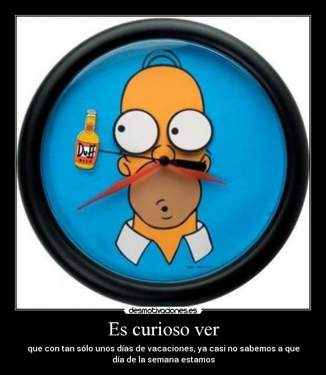 Es curioso ver - 