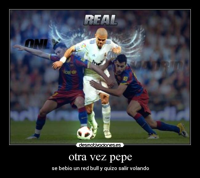 otra vez pepe - se bebio un red bull y quizo salir volando