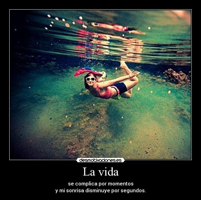 La vida -
