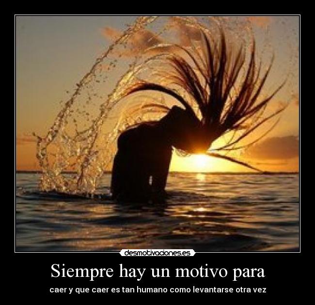 Siempre hay un motivo para - 