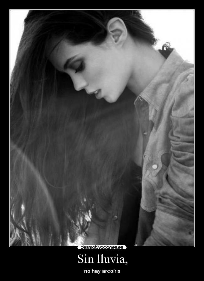 Sin lluvia, -