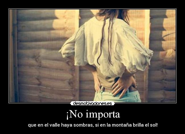 ¡No importa - 