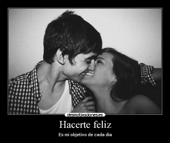 Hacerte feliz - 
