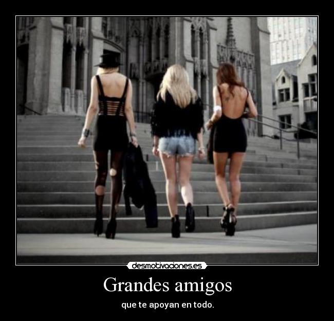 Grandes amigos -