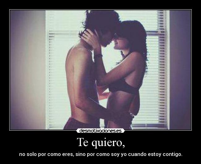 Te quiero, - 