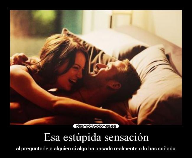 Esa estúpida sensación -