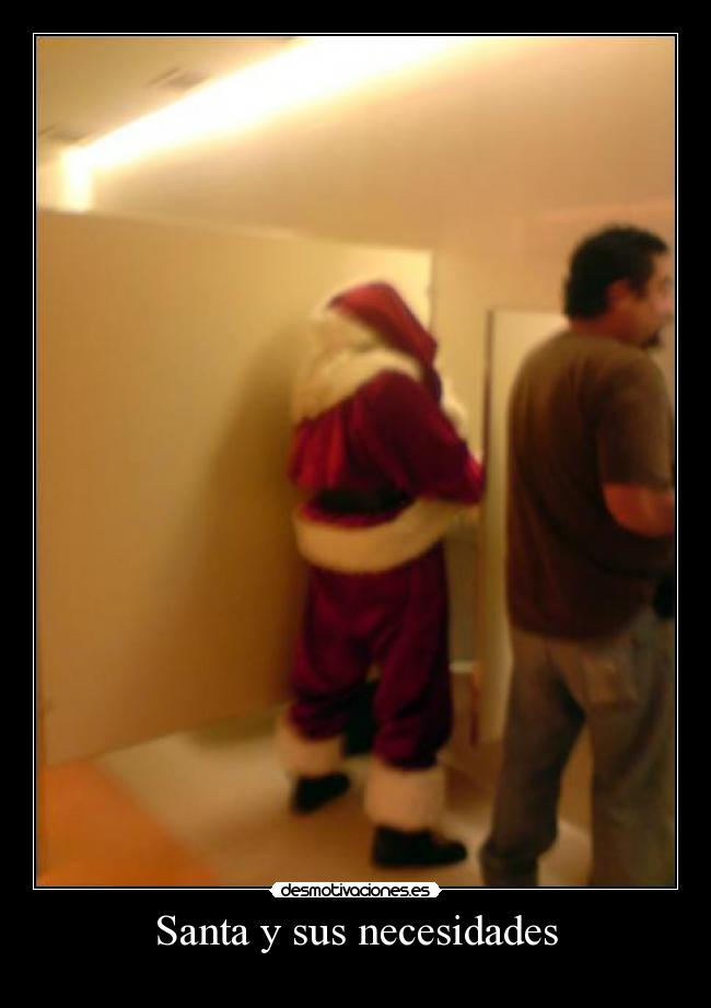 Santa y sus necesidades - 