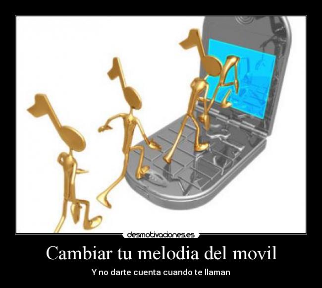 Cambiar tu melodia del movil -