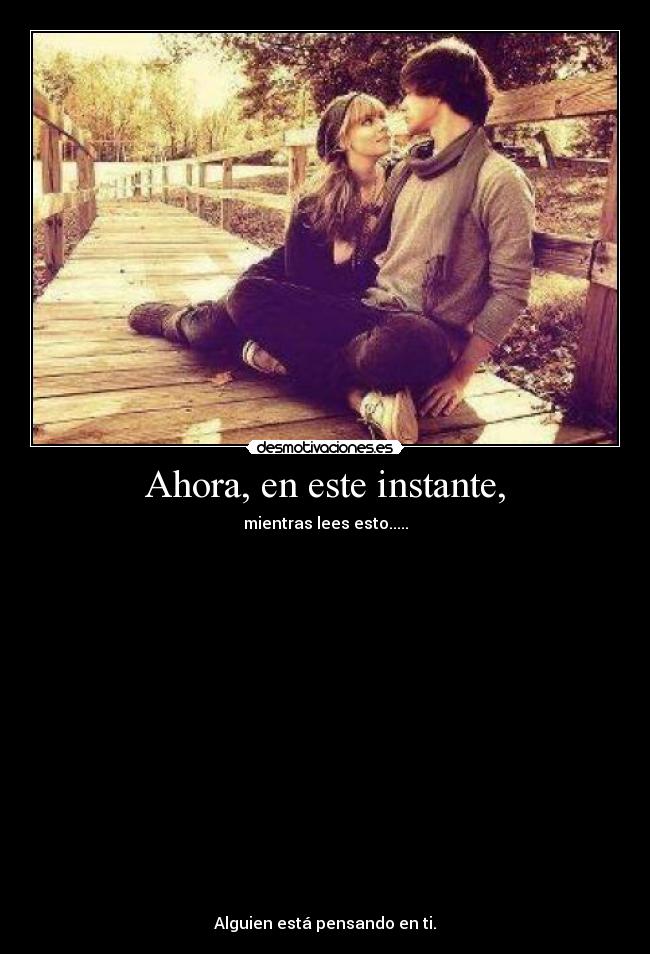 Ahora, en este instante, -