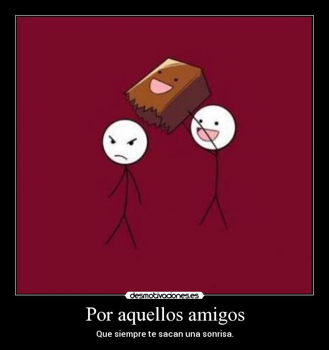 carteles amigos por siempresonrie12 desmotivaciones