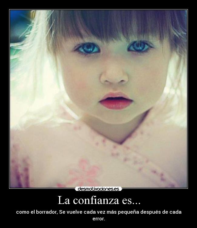 La confianza es... -