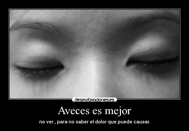 Aveces es mejor - 