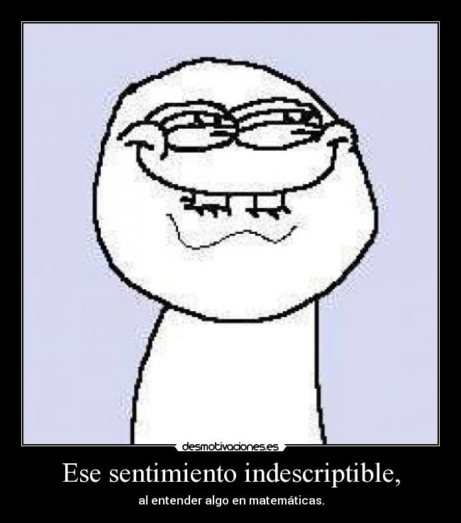 Ese sentimiento indescriptible, - 