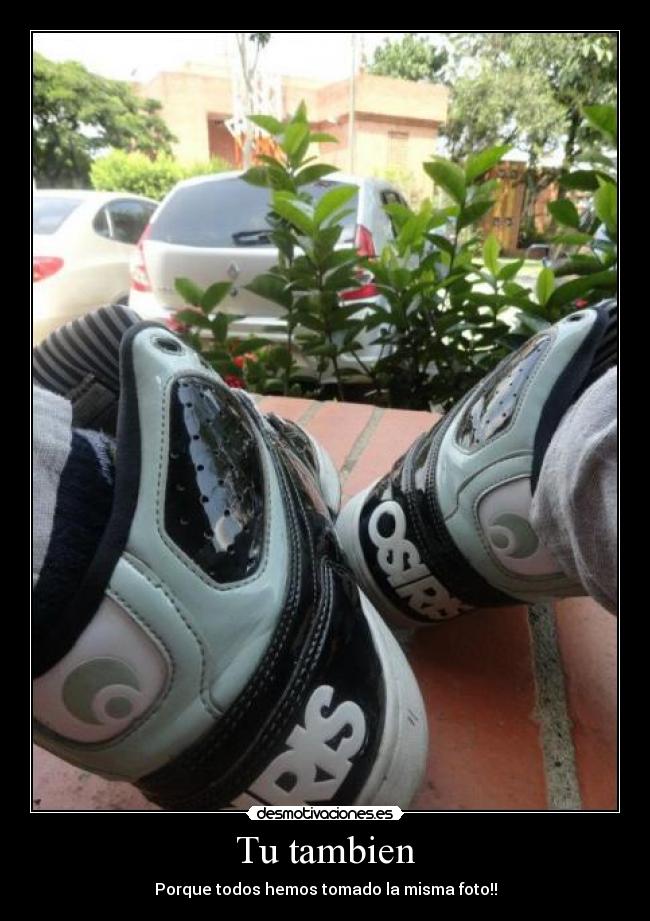 Tu tambien - Porque todos hemos tomado la misma foto!!