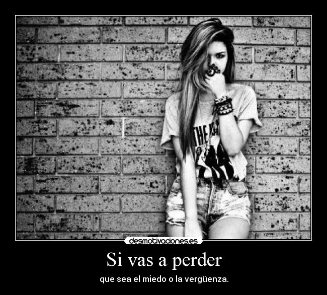 Si vas a perder - 