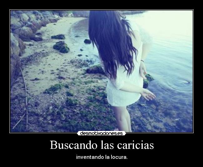 Buscando las caricias -