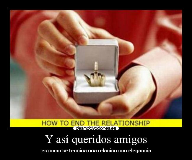 carteles amigos asi queridos amigos desmotivaciones