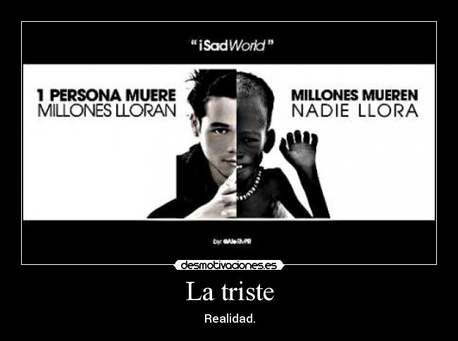 La triste - Realidad.