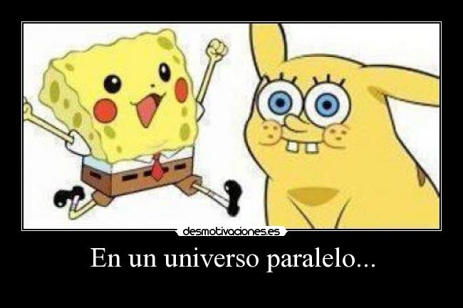 En un universo paralelo... - 