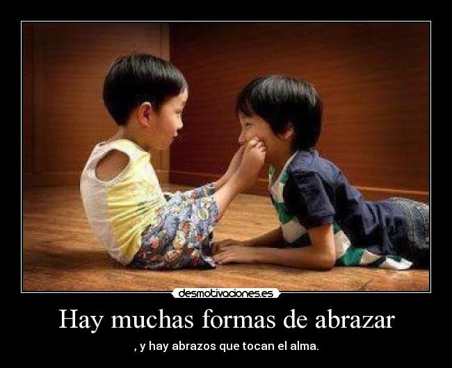 Hay muchas formas de abrazar - 