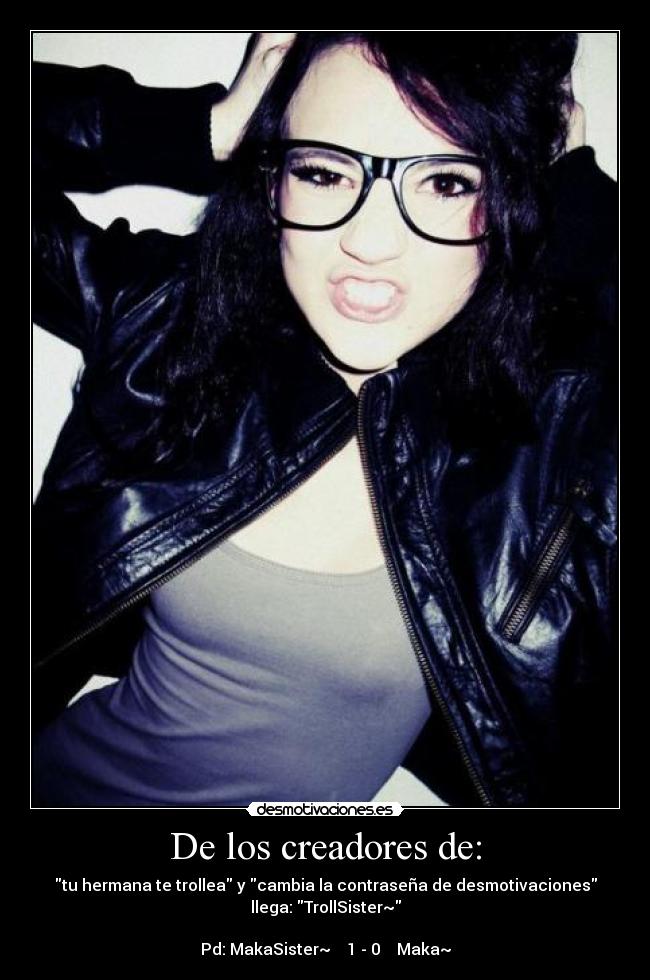carteles makasister desmotivaciones