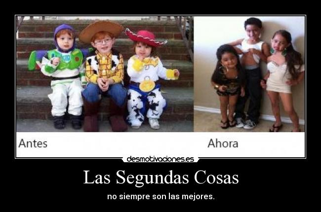 Las Segundas Cosas - no siempre son las mejores.