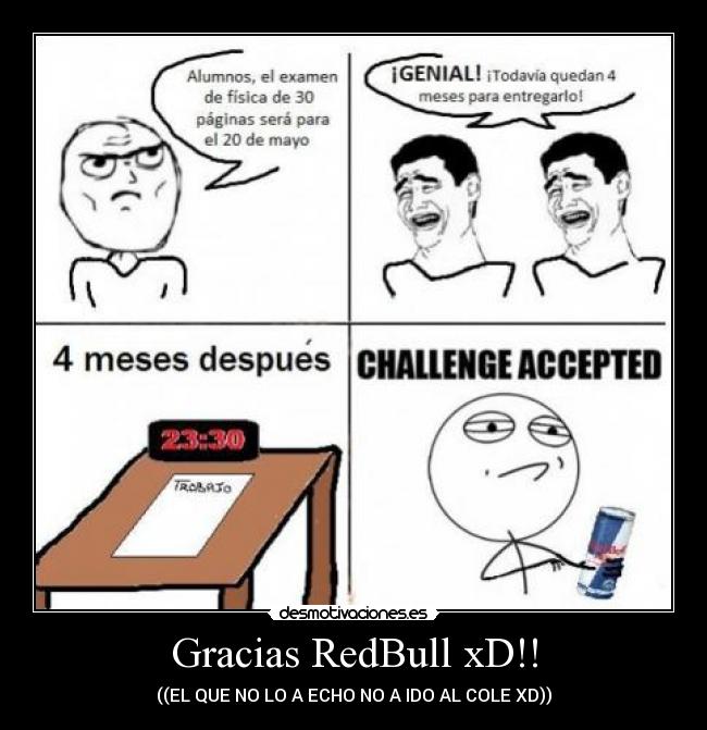 Gracias RedBull xD!! - ((EL QUE NO LO A ECHO NO A IDO AL COLE XD))