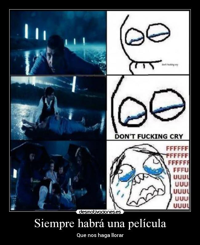 Siempre habrá una película - Que nos haga llorar