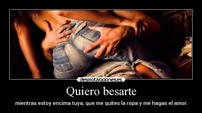 Quiero besarte -