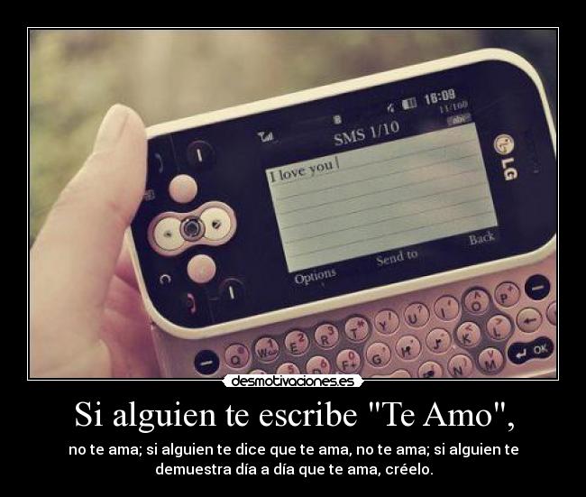 Si alguien te escribe Te Amo, -