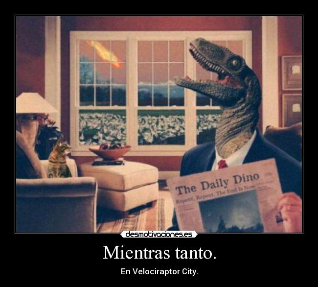Mientras tanto. - En Velociraptor City.