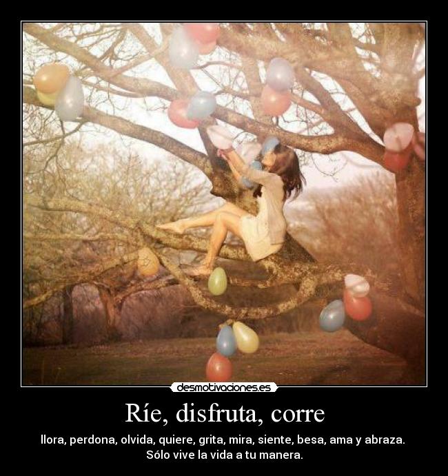 Ríe, disfruta, corre -