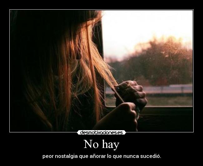 No hay - 