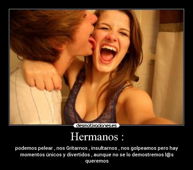 Hermanos : - 