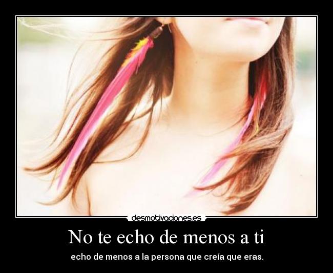 No te echo de menos a ti -