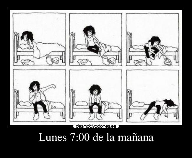 Lunes 7:00 de la mañana - 