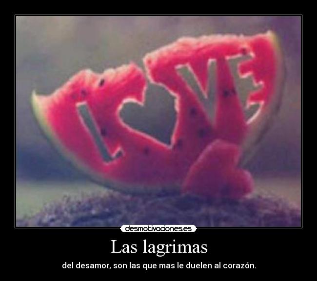 Las lagrimas -