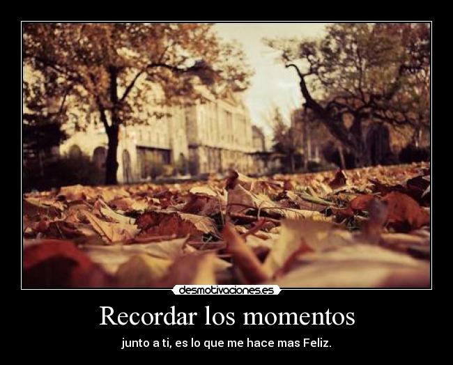 Recordar los momentos - 